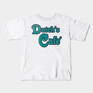 Dutch's Tavern and Cafe Kids T-Shirt